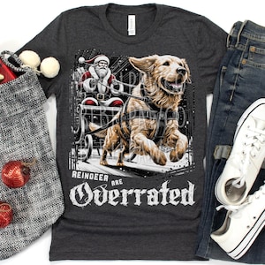 Christmas Golden Retriever Sweatshirt for Dog Lovers, Dog Owner Gift, Reindeer are Overrated, Golden Retriever Gifts, Dog Mom Gift, SL4