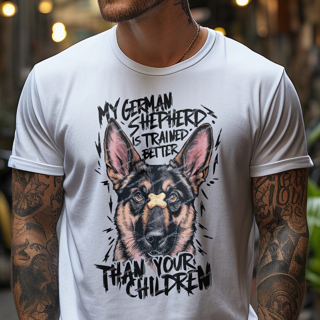 Funny German Shepherd Shirt for Dog Trainers, My German Shepherd