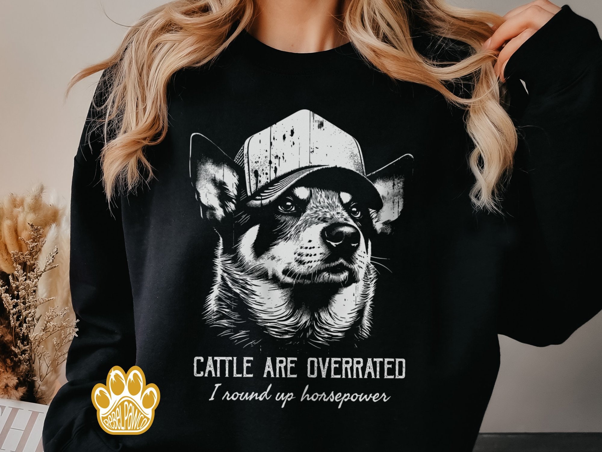 Cattle Are Overrated Australian Cattle Dog Trucker Sweatshirt for