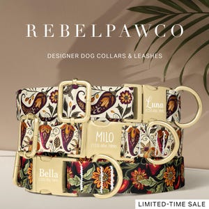 May include: Three designer dog collars with gold-colored hardware. The top collar has a cream background with paisley and floral patterns. The middle collar has the name "Milo" and a phone number. The bottom collar has the name "Bella" and a phone number. The text "LIMITED-TIME SALE" is at the bottom.