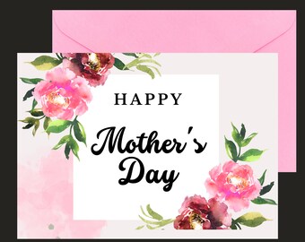 May include: A white card with the text "Happy Mother's Day" in black script font. The card is decorated with watercolor pink and burgundy flowers.