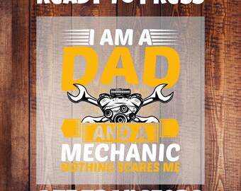 DAD DTF Transfer/Mechanic DTF Transfer/ I am a Dad and Mechanic Hot Peel Dtf Transfer/Heat Transfer