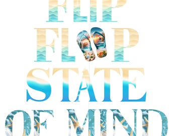 Sublimation PNG/Summer Sublimation Designs/Flip Flop State of Mind PNG/Beach Designs/Digital Download