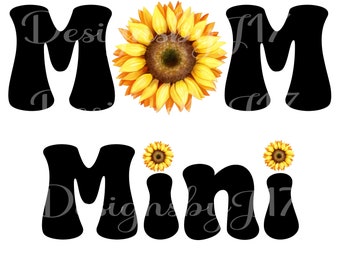 Sunflower Png, Mom Png, Mini Png, Sunflower Mom and Mini, Sublimation Mom and Mini Png