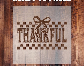 Thankful DTF Transfer/Hot Peel Dtf/Ready to Press DTFB