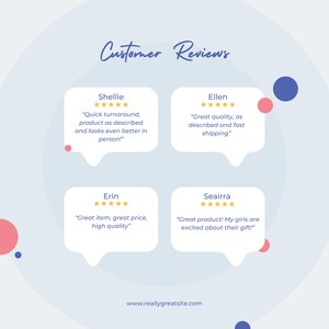 May include: A light blue graphic with the words "Customer Reviews" in cursive. Four white speech bubbles contain customer testimonials with star ratings. The website address www.reallygreatsite.com is at the bottom.