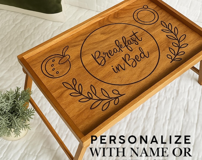 Personalized Breakfast in Bed serving Tray for mothers day gift anniversary present custom birthday gift for her engraved wood home decor