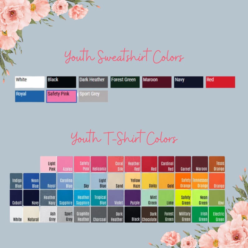 May include: Color chart showing available colors for youth sweatshirts and t-shirts.  The chart includes colors like white, black, red, blue, green, yellow, orange, purple, pink, and grey.