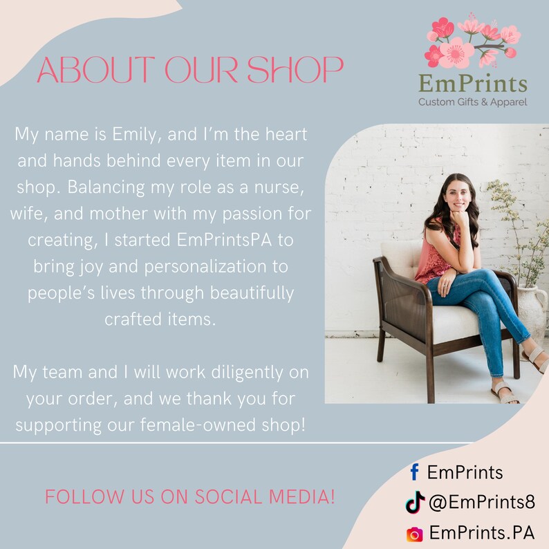 May include: The image features a woman sitting in a chair with the text "ABOUT OUR SHOP" and "EmPrints Custom Gifts & Apparel." The text describes the shop's mission to bring joy through personalized items. Social media handles are also displayed.