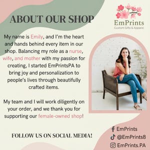 May include: The image features text that reads "ABOUT OUR SHOP" and "EmPrints Custom Gifts & Apparel." It also includes a photo of a woman sitting in a chair. The text describes the shop's owner, Emily, and her passion for creating personalized items.