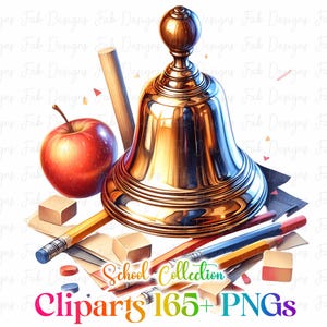 May include: A gold school bell, red apple, pencils, erasers, and a wooden stick are arranged on a white background. The image includes the text "School Collection Cliparts 165+ PNGs" in a rainbow gradient.