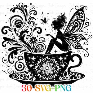 May include: A black and white illustration featuring a fairy seated in a teacup, with floral and swirling patterns. A butterfly is also present. The teacup and saucer have detailed designs. The text "30 SVG+PNG" is at the bottom.