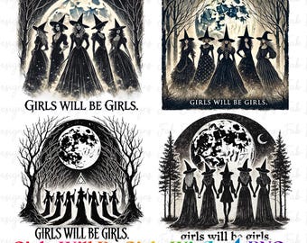 Girls Will Be Girls Witch PNG: Halloween Digital File