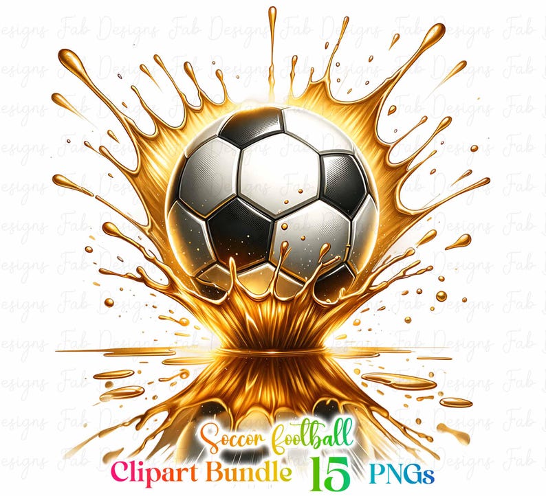 May include: A soccer ball with black and white panels is shown splashing into a pool of golden liquid. The liquid is splashing up and out in a radial pattern. The text "Soccer football Clipart Bundle 15 PNGs" is at the bottom of the image.