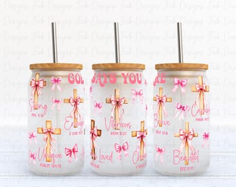 God says you are Christianity Bible affirmation 16oz Glass Can Wrap, Christian Bible Jesus Coquette bow Design, Bible Verses glass can PNG