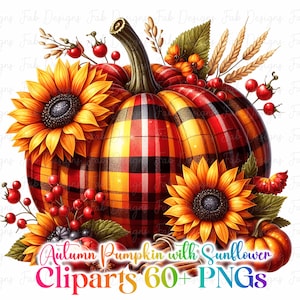 May include: A digital illustration of a plaid pumpkin with sunflowers, berries, and wheat stalks. The pumpkin is red, yellow, and black. The text reads "Autumn Pumpkin with Sunflower Cliparts 60+ PNGs."