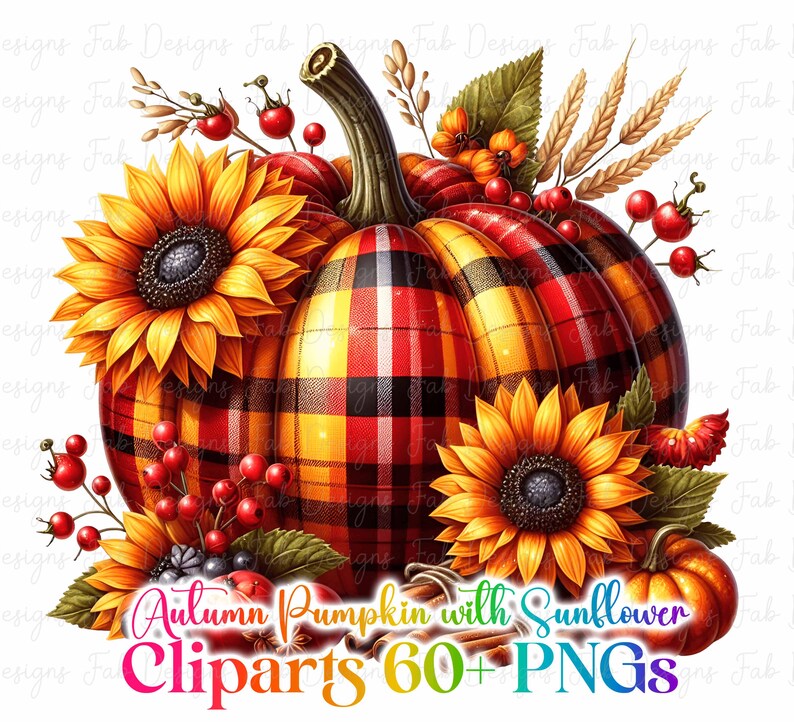 May include: A digital illustration of a plaid pumpkin with sunflowers, berries, and wheat stalks. The pumpkin is red, yellow, and black. The text reads "Autumn Pumpkin with Sunflower Cliparts 60+ PNGs."