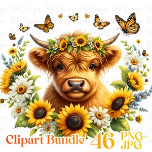 May include: A Highland cow with a sunflower crown, surrounded by sunflowers and daisies. The cow is looking directly at the viewer. The image is a clipart bundle of 46 PNG and JPG files.