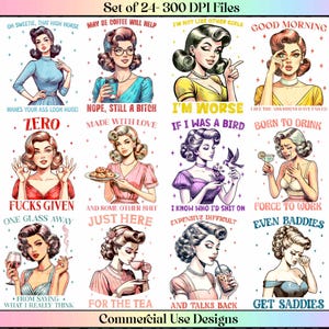 24 Sassy Funny Retro Housewife PNG Bundle Sarcastic Sayings Bundle Retro Clipart pngs Funny Sayings Adult Humour Sarcastic Shirt Designs