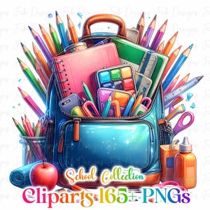 May include: A blue school bag filled with stationery, such as coloured pencils, notebooks, and paints. A red apple and a rolled-up blue towel are in front of the bag. The image has the text "School Collection Cliparts 165+ PNGs".