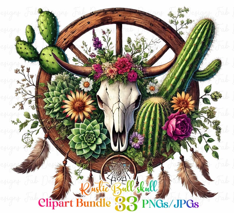 May include: A white bull skull with a floral crown, surrounded by cacti, succulents, and feathers. The skull is set against a wooden wagon wheel background. The text "Rustic Bull skull" and "Clipart Bundle 33 PNGs/JPGs" is at the bottom of the image.