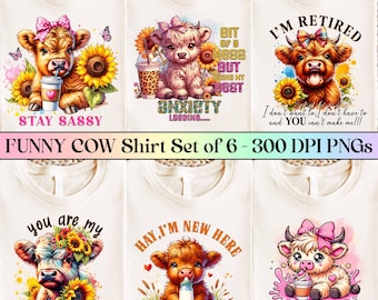 Funny Highland Cow Shirt PNGs Bundle, Funny Sarcastic Shirt PNG Bundle, Funny Sassy Highland cow Cow Shirt Design Bundle, Sarcastic Cow Png
