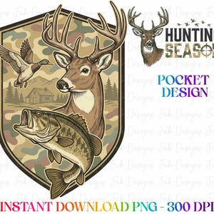 Puede incluir: Un diseño temático de caza con un ciervo, un pato y un pez dentro de un marco en forma de escudo. El diseño incluye el texto "HUNTING SEASON" y "POCKET DESIGN". También están presentes las palabras "INSTANT DOWNLOAD PNG - 300 DPI".