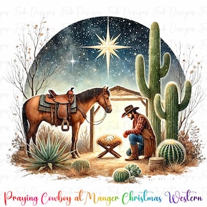 Praying Cowboy at Manger Christmas Western Instant Digital Download | Trendy Western Designs, Western PNG, Trendy Shirt PNG Downloads