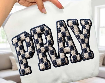PRAY PNG, Crochet Christian Checkered Png, Retro Yarn Faith Design, Blessed Jesus Quote Png, Trending Girly Bible Verse Amen Shirt Digital