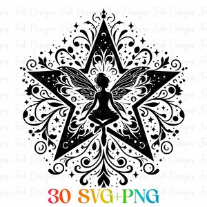 May include: A black and white digital illustration of a fairy inside a star, surrounded by floral and star motifs. The fairy is in a seated pose. The image includes the text "30 SVG+PNG" at the bottom.