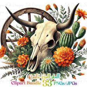 May include: A white bull skull with horns surrounded by orange flowers, green cactus plants, and a wooden wagon wheel. The text "Rustic Bull skull Clipart Bundle 33 PNGs/JPGs" is at the bottom of the image.