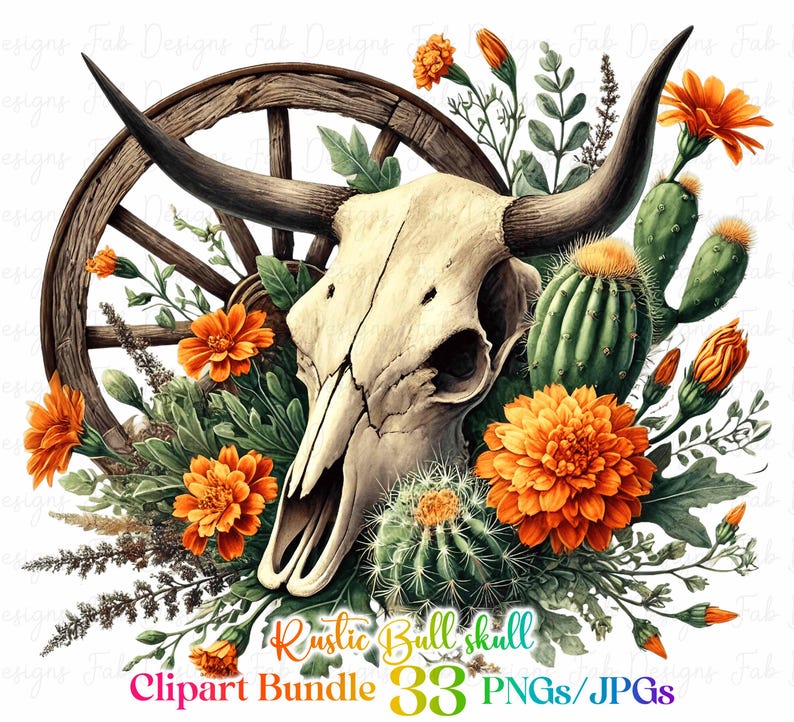 May include: A white bull skull with horns surrounded by orange flowers, green cactus plants, and a wooden wagon wheel. The text "Rustic Bull skull Clipart Bundle 33 PNGs/JPGs" is at the bottom of the image.