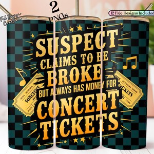 Verdächtiger Ansprüche Lustiges sarkastisches Konzertticket 20 Unzen Skinny Tumbler Sublimation Design Digitaler Download PNG Instant NUR DIGITAL, Tumbler Wrap