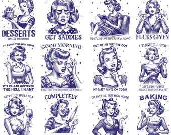 12 Sassy Funny Retro Housewife PNG SVG Bundle Sarcastic Sayings Bundle Retro Clipart png Funny Sayings Adult Humour Sarcastic Shirt Designs