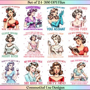 24 Sassy Funny Retro Housewife PNG Bundle Sarcastic Sayings Bundle Retro Clipart pngs Funny Sayings Adult Humour Sarcastic Shirt Designs