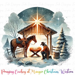 Praying Cowboy at Manger Christmas Western Instant Digital Download | Trendy Western Designs, Western PNG, Trendy Shirt PNG Downloads