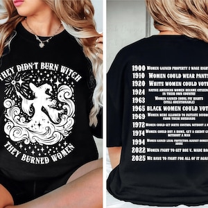 They Didn&#39;t Burn Witches They Burned Women PNG SVG, Feminist Witch , Bury The Patriarchy, Women&#39;s Rights PNG, Witchy Feminist svg, Celestial