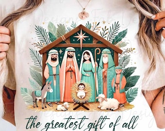 Greatest Gift Of All PNG Jesus Nativity Png Christian Christmas Png Sublimation Design, Manger PNG, A Thrill of Hope Png Advent DTF Download