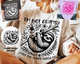 Sarcastic Sloth SVG: "I'm Not Clumsy" Funny Animal Design (Digital Download)