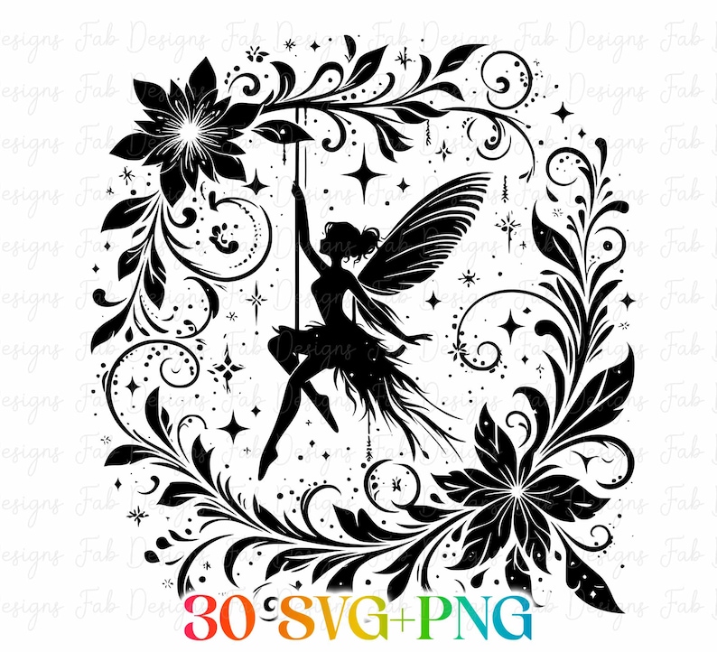 May include: A black and white silhouette of a fairy swinging from a pole, framed by floral and star patterns. The image includes the text "30 SVG+PNG" in a rainbow gradient.