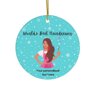 Hairdresser Ornament Personalized, World's Best Hairdresser, Hairdresser Christmas Ornament, Christmas Gift for Hairdresser, Ceramic