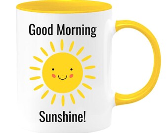 Good Morning Sunshine Coffee Mug, 11 oz, Premium Quality Ceramic Mug, Gift Idea for Mom, Friends and Sisters, Gift for Office Colleagues