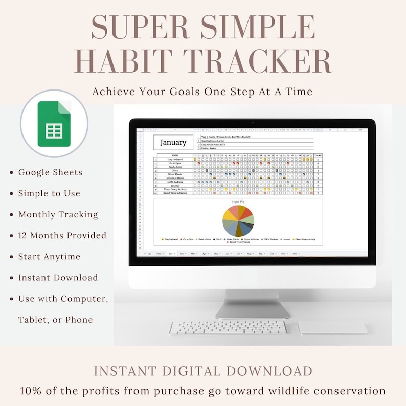 K&ouml;nnte beinhalten: Ein digitaler Download einer Google Sheets-Vorlage f&uuml;r einen Habit-Tracker. Die Vorlage soll Benutzern helfen, ihre Gewohnheiten monatlich zu verfolgen. Das Bild zeigt einen Screenshot der Vorlage, der einen Kalender f&uuml;r Januar und ein Kreisdiagramm enth&auml;lt. Der Text "SUPER SIMPLE HABIT TRACKER" wird oben im Bild angezeigt. Der Text "Achieve Your Goals One Step At A Time" wird unter dem Titel angezeigt. Der Text "INSTANT DIGITAL DOWNLOAD" wird unten im Bild angezeigt. Der Text "10% of the profits from purchase go toward wildlife conservation" wird unter dem Download-Text angezeigt.