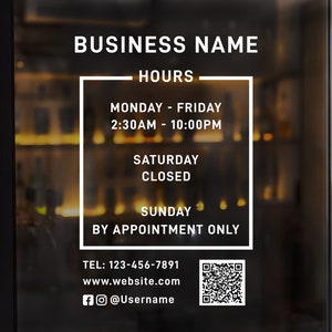 Shop Hours Decal - Custom Hour Decal -Hours with QR code - Custom Storefront Open & Closed Sign - Shop Hours - Window Graphics - Store Hours