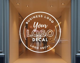 Custom Logo Window Decal - Personalized logo signs - Custom Window Decal - Business door Decal - Logo Signs - Window Decals