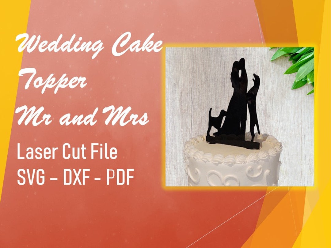 Mr & Mrs Wedding Cake Topper SVG – Laser Cut File (digital Download) - Etsy