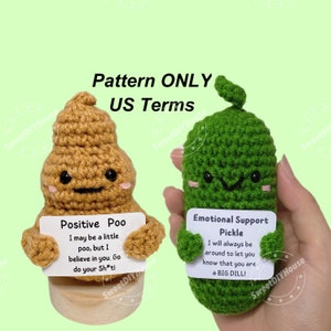 Emotional Support Pickle & Positive Poo Pattern Bundle,US Terms, Handmade Funny Gift, Crochet Cucumber With Affirmation, Kind Of A Big Dill