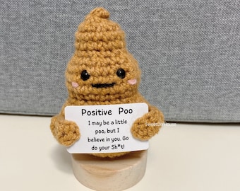 Unique Crochet Poo with Positive Quote, Handmade Funny Gift for Friend,Cute Office Desk Accessory,Stuffed Plushie Coworker Emotional Support