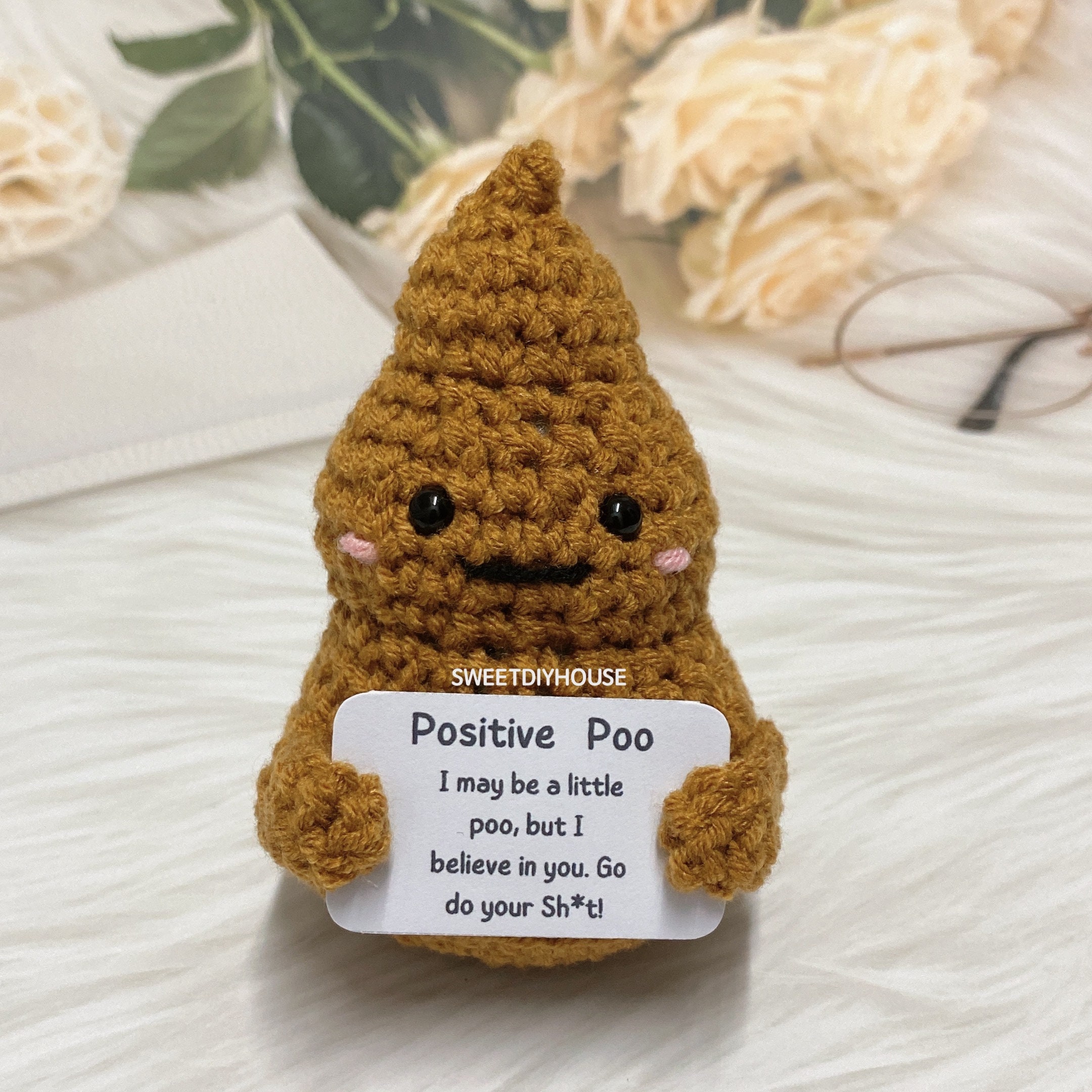 Unique Crochet Poo With Positive Quote, Handmade Funny Gift for Friend,cute  Office Desk Accessory,stuffed Plushie Coworker Emotional Support 