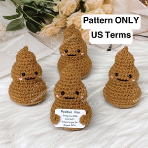 Crochet Poo Pattern with Poo Quote, US English Terms, Handmade Funny Gift for Friend,Cute Office Desk Accessory, Coworker Emotional Support